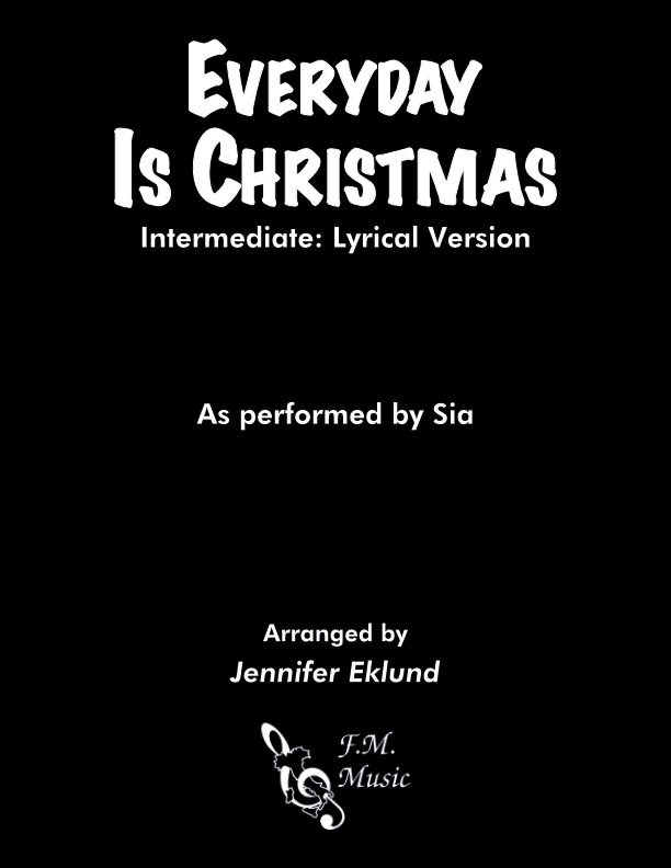 Everyday Is Christmas (Intermediate: Lyrical Version)